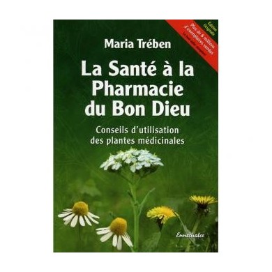 Livre "La santé à la pharmacie du Bon Dieu" Livre "La santé à la pharmacie du Bon Dieu"