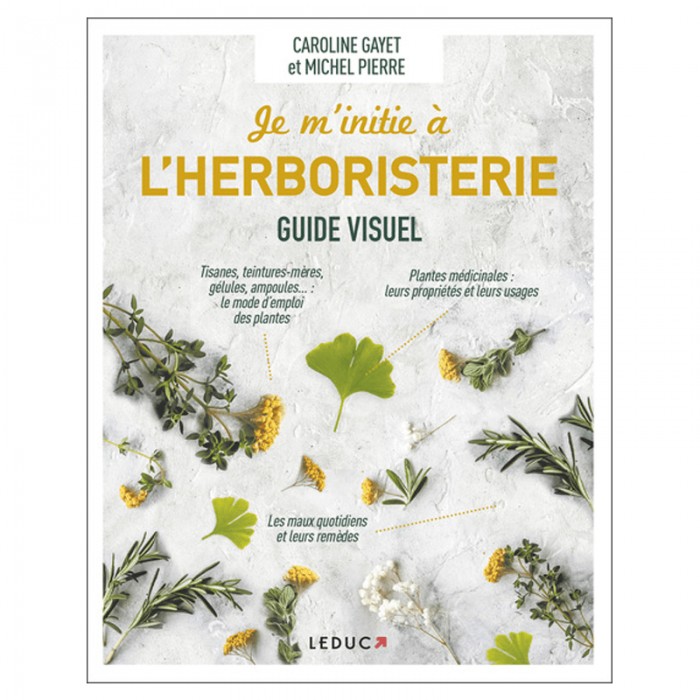 Livre "Je m'initie à l'Herboristerie"
