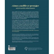 Livre "Aimer, cueillir et protéger nos plantes médicinales" Livre "Aimer, cueillir et protéger nos plantes médicinales"