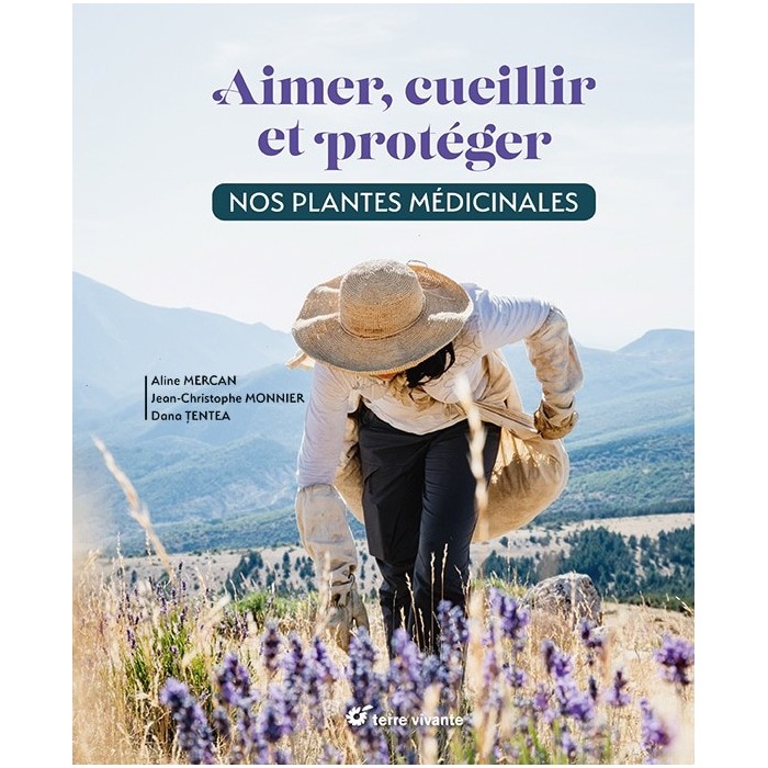 Livre "Aimer, cueillir et protéger nos plantes médicinales"