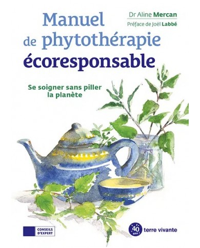 Livre "Manuel de phytothérapie écoresponsable" Livre "Manuel de phytothérapie écoresponsable"