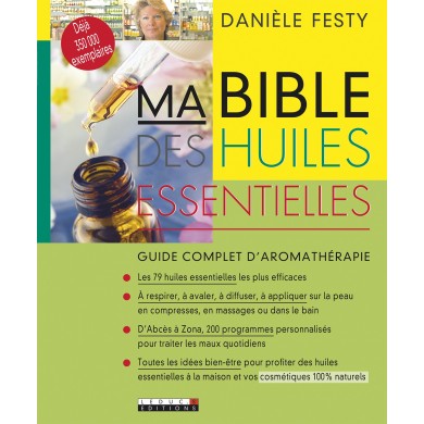 Livre "Ma bible des huiles essentielles" Livre "Ma bible des huiles essentielles"