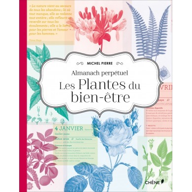 Livre "Almanach Perpétuel: Les Plantes du bien-être" Livre "Almanach Perpétuel: Les Plantes du bien-être"