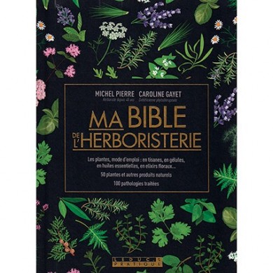 Livre "Ma Bible de l'Herboristerie" édition luxe Livre "Ma Bible de l'Herboristerie" édition luxe